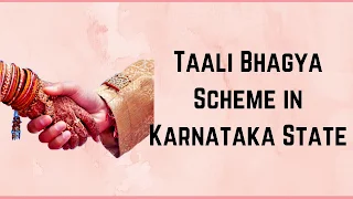 Taali Bhagya Scheme in Karnataka State
