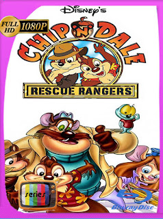 Chip y Dale al rescate (Chip ‘n Dale Rescue Rangers) TEMPORADA 1 HD [1080p] Latino [GoogleDrive] SXGO