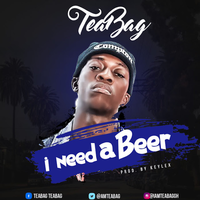 Tea Bag - I Need A Beer (Prod. by Keylex)