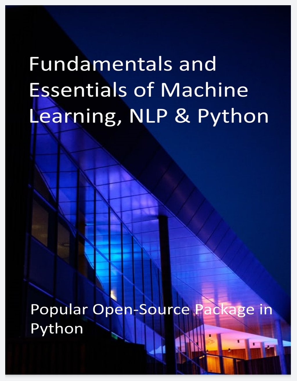 Fundamentals and Essentials of Machine Learning, NLP & Python: Popular ...