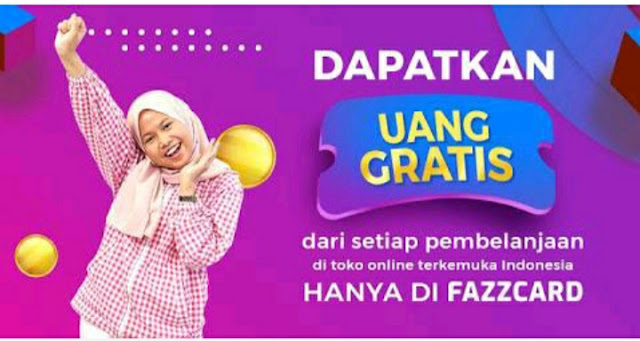 Dapatkan Uang Gratis Dari FazzCard