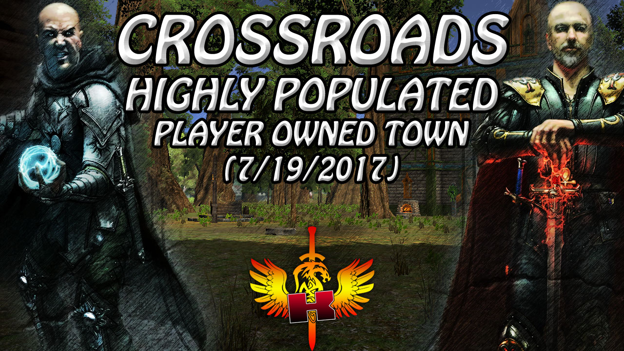 Crossroads, Highly Populated Player Owned Town (7/19/2017)