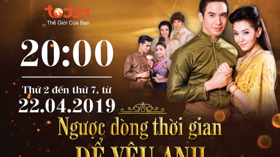 Phim ngược dòng thời gian để yêu anh TodayTV