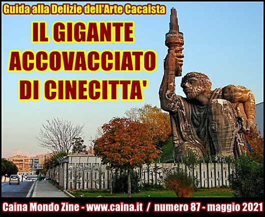 Delizie di Arte Cacaista: Il Gigante Accovacciato di Cinecittà