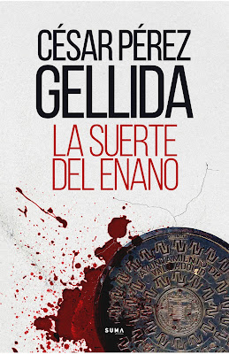 Reseña: La suerte del enano de César Pérez Gellida, (Suma, 2020)