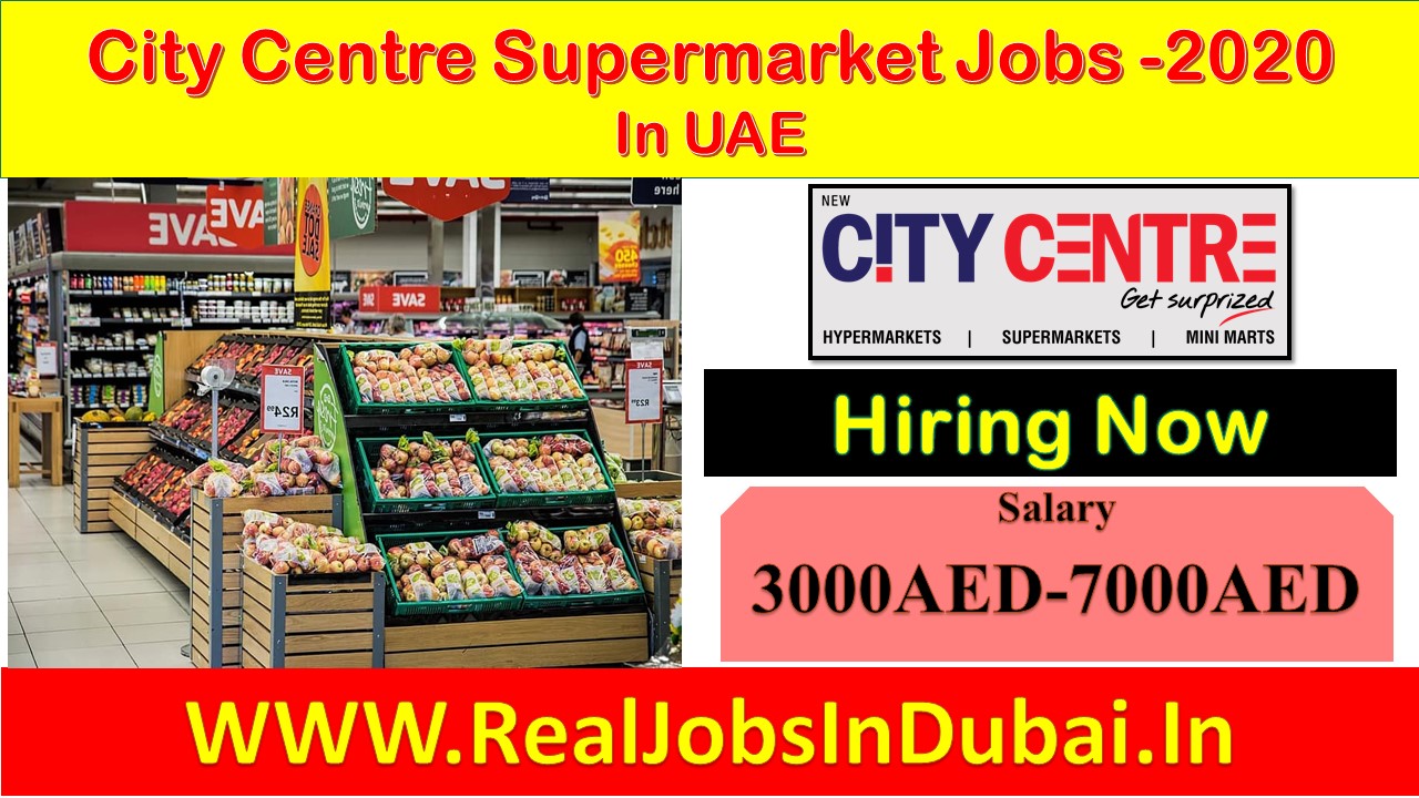 City Centre Supermarket Jobs In Sharjah Jobs In Dubai