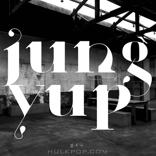 JUNG YUP – Nothing Left – Single