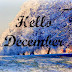 Hello December