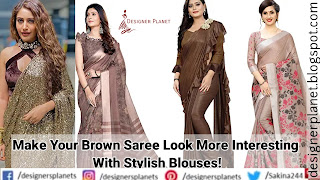 Make Your Brown Saree Look More Interesting  With Stylish Blouses! Designerplanet