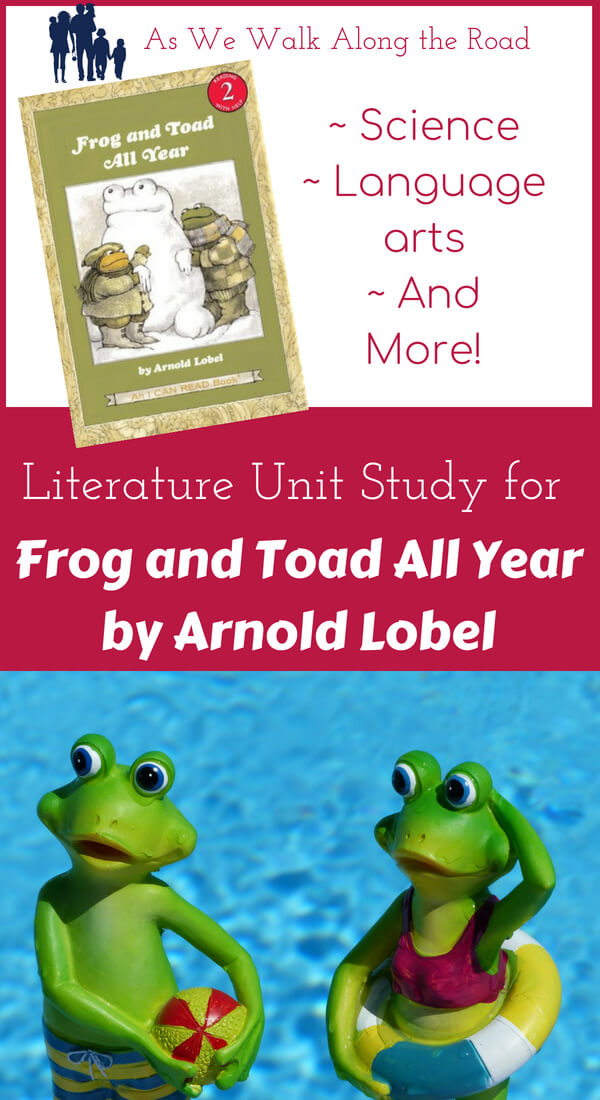 Literature unit study for Frog and Toad All Year Literature unit study for Frog and Toad All Year