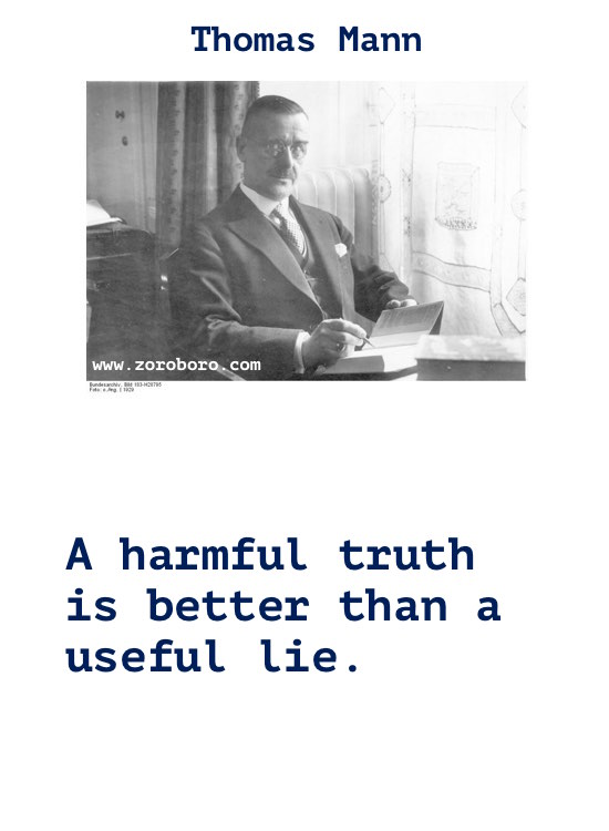 Thomas Mann Quotes. Thomas Mann Book, Thomas Mann Life, Genius, Thomas Mann Inspirational Quotes, Thomas Mann Education, Thomas Mann Thinking Quotes