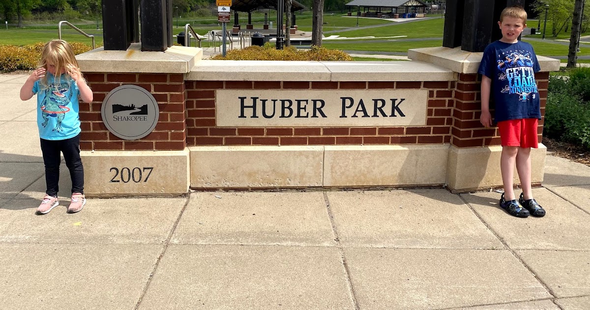 Our Joyful Journey Journey to 100 Parks 62 Huber Park Shakopee, MN