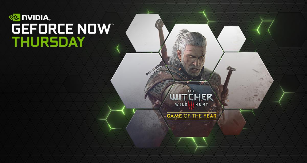 The Witcher saga, and 9 other games, will arrive on GeForce NOW this Thursday