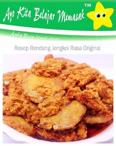 Resep Rendang Jengkol Yang Empuk dan Enak Cara Bikin Rendang Jengkol Yang Mirip Daging