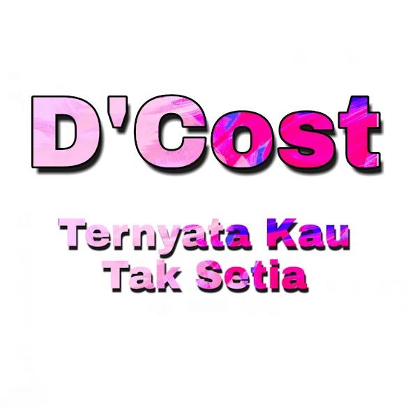 Kunci Gitar D'cost Ternyata Kamu Tak Setia