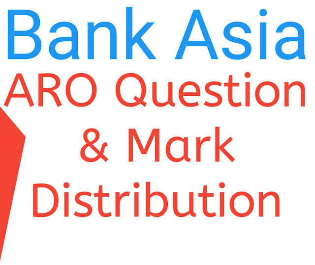 Bank Asia ARO Question & Mark Distribution