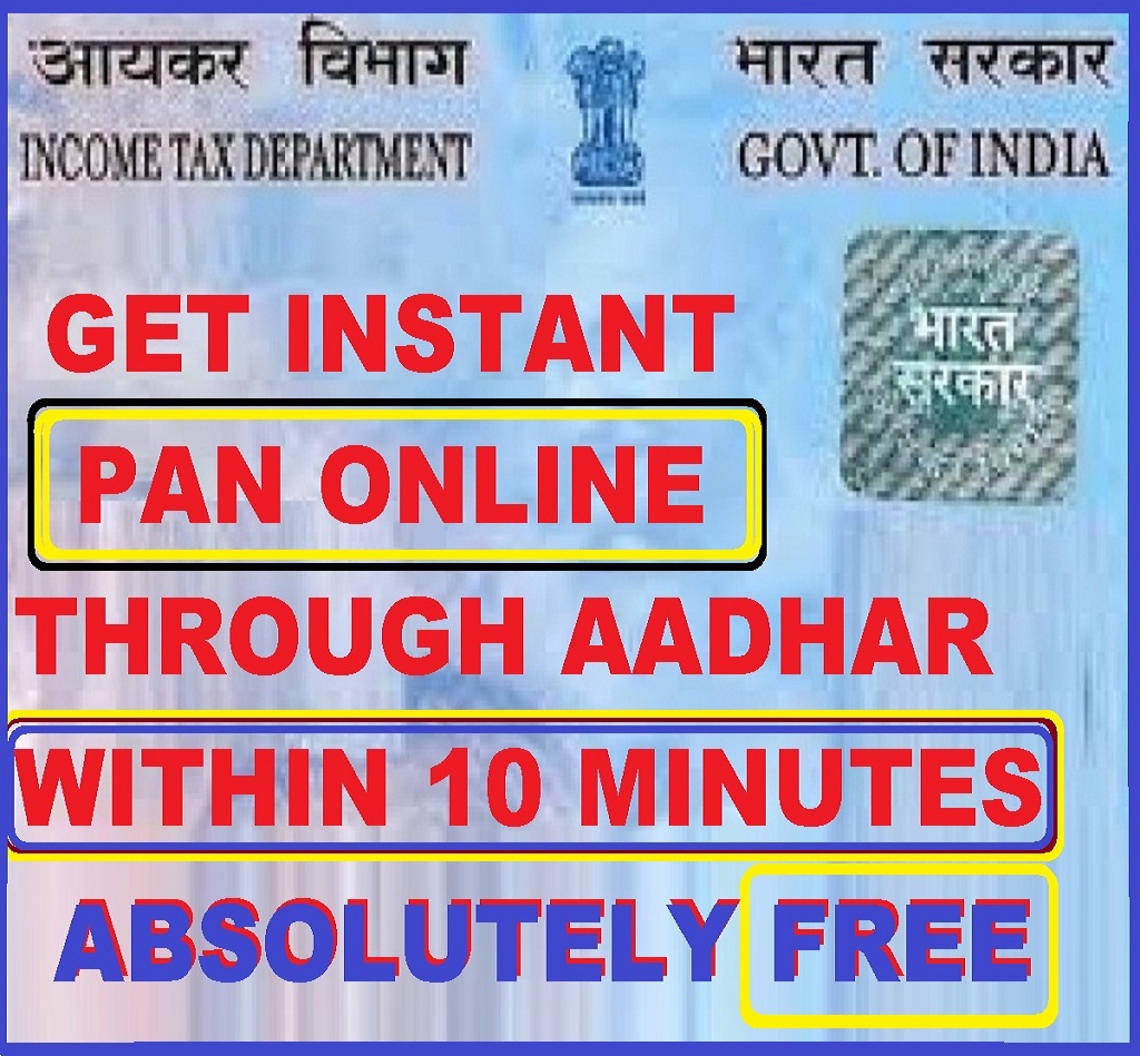 Apply Instant PAN Card online through Aadhaar and Get your PAN within 10 Minutes Absolutely Free