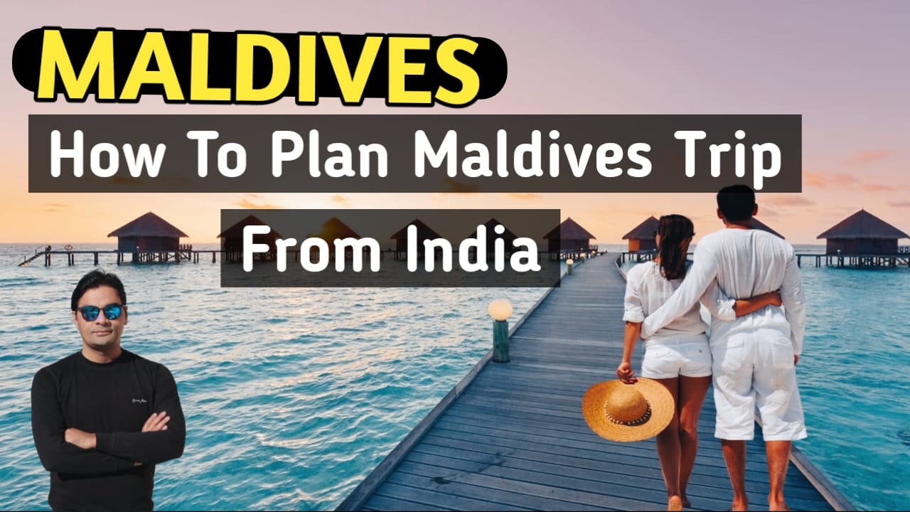 How to Plan Maldives Trip from India