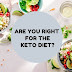 Are You Right For The Keto Diet?