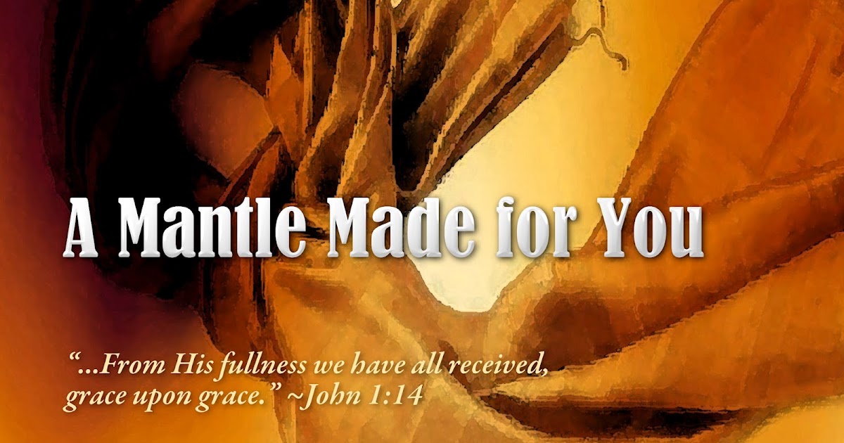 A Mantle Made For You...The Grace of God Firm Foundation with Bryan Hudson