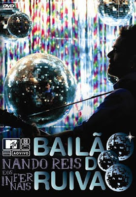 Nando Reis e Os Infernais - Bailão do Ruivão MTV Ao Vivo - DVDRip