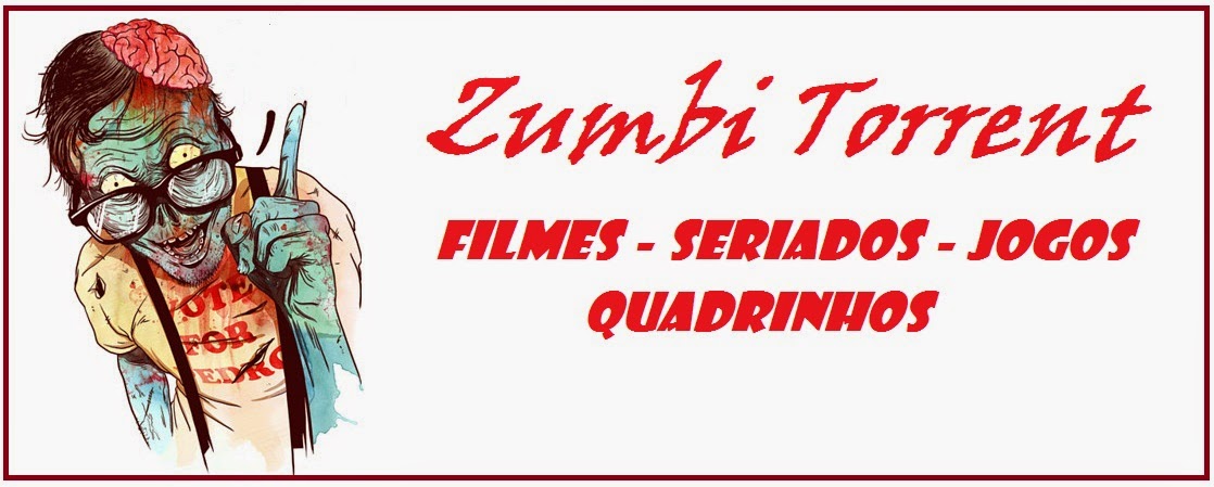 Zumbi Torrent - filmes e seriados de Zumbi via Torrent