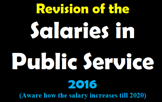 Revision of the Salaries in Public Service - 2016
