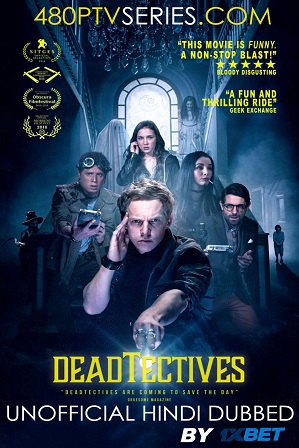 Deadtectives (2018) 200MB Full Hindi Dubbed Movie Download 480p HDRip Free Watch Online Full Movie Download Worldfree4u 9xmovies Deadtectives (2018) 200MB Full Hindi Dubbed Movie Download 480p HDRip Free Watch Online Full Movie Download Worldfree4u 9xmovies