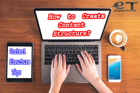 How to create a content structure before writing content? How to create a content structure before writing content?