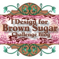 I designed for Brown Sugar Challenges and now help wth admin