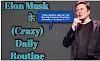 एलोन मस्क का डेली रूटीन - Elon Musk Daily Routine in Hindi