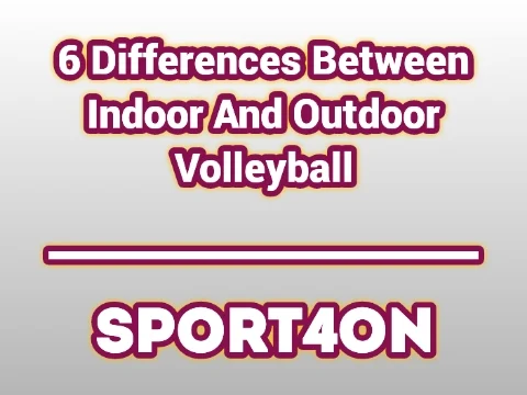 6 Differences Between Indoor And Outdoor Volleyball 2020