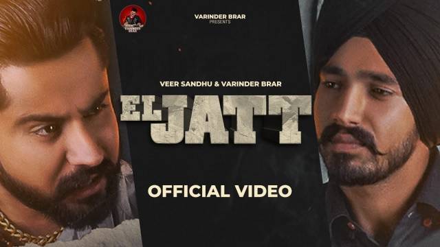 El Jatt Lyrics In English - Veer Sandhu, Varinder Brar | Swati Chauhan