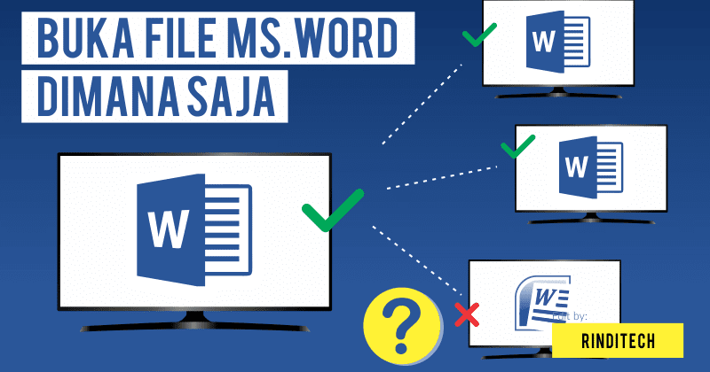 Cara Agar File Microsoft Word Bisa Dibuka di semua versi ...