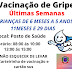 Últimas semanas da vacinação de gripe para crianças de 06 meses a 05 anos, em Santo Antônio do Paraíso