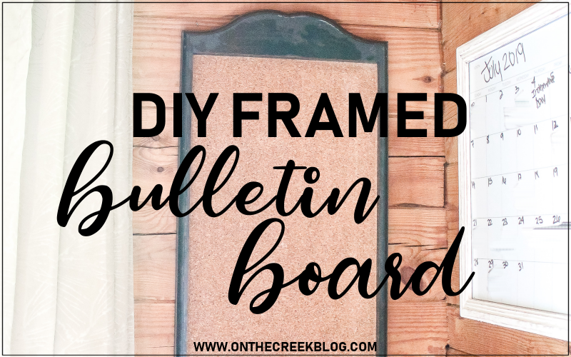 DIY Framed Bulletin Board Tiff W. on the creek blog