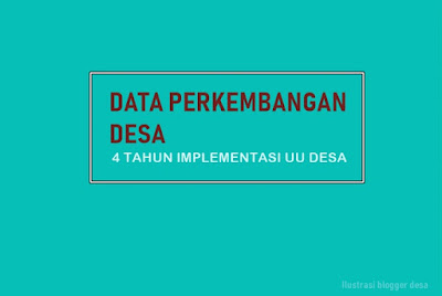 Data perkembangan desa menjadi kebutuhan pokok untuk mengukur bagaimana arah perubahan desa terjadi. Selama ini pemerintah telah menjadikan desa sebagai salah satu poros utama pembangunan. Puluhan triliun dana telah digelontorkan oleh pemerintah demi menjalankan misi pembangunan tersebut. Target pemerintah setidaknya mencapai 2.000 desa mandiri serta mengentaskan 5.000 desa tertinggal menjadi berkembang.