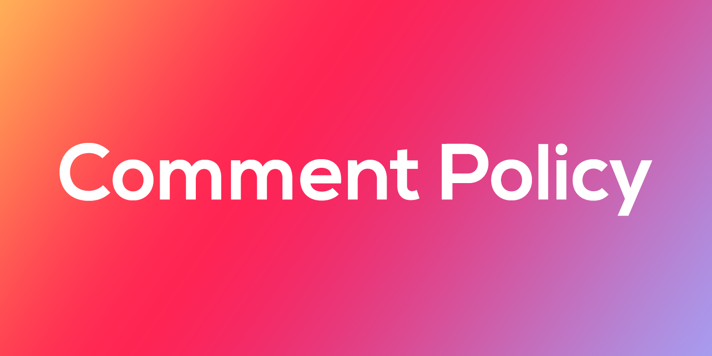Comment Policy