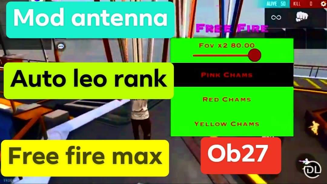 MOD ANTENNA ĐẦU FREE FIRE MAX OB27 MỚI NHẤT AUTO VỊ TRÍ LEO RANK TỐT