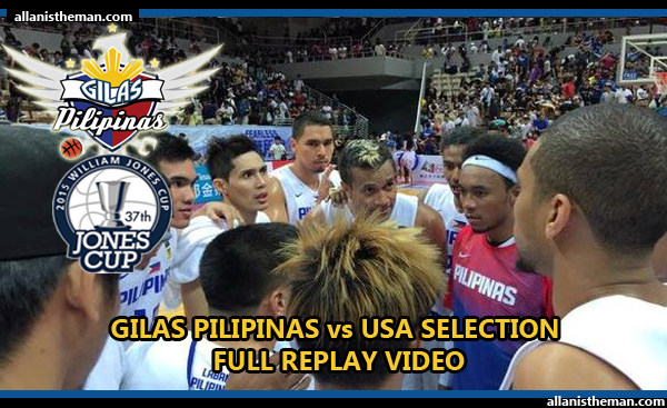 Gilas Pilipinas beats USA Selection - Jones Cup 2015 (FULL GAME REPLAY VIDEO)