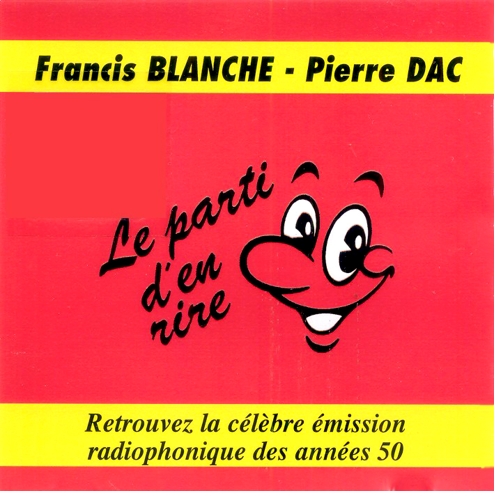Pierre Dac Le Parti D En Rire NAMASTE: PIERRE DAC - Moelle Osseuse Du Parti D'en Rire