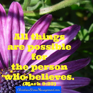 All things are possible for the person who believes. (Mark 9:23)