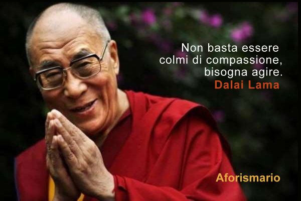 Aforismario Aforismi Frasi E Pensieri Del Dalai Lama Tenzin Gyatso