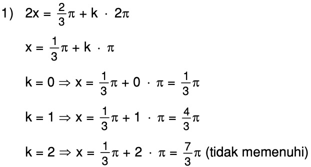 Tentukan himpunan penyelesaian dari persamaan trigonometri berikut