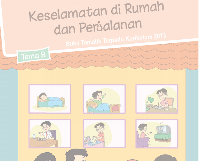 Buku Siswa Kelas 2 SD/MI Tema 8: Keselamatan Di Rumah dan di Perjalanan