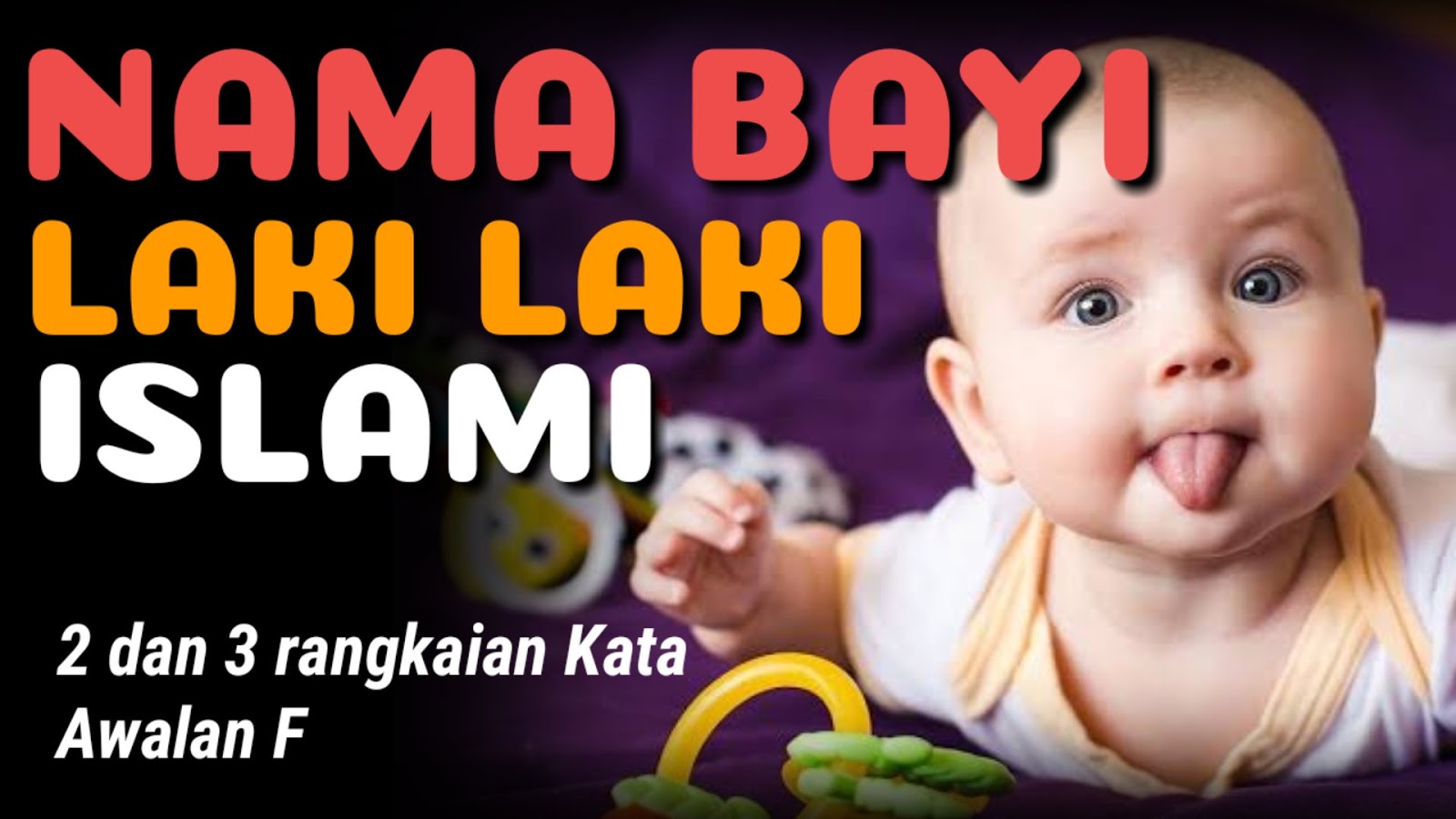 Nama bayi laki-laki islami 2022 beserta artinya