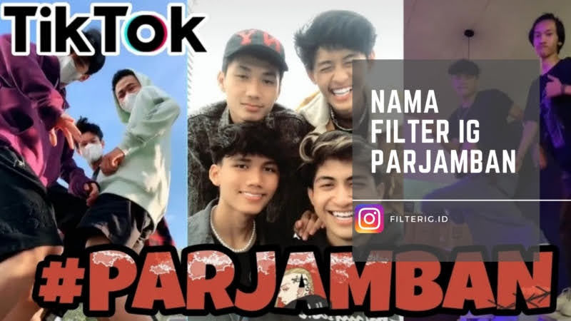 7 Nama Filter IG Parjamban Yang Lagi Viral di TikTok 7 Nama Filter IG Parjamban Yang Lagi Viral di TikTok