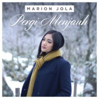Marion Jola - Pergi Menjauh