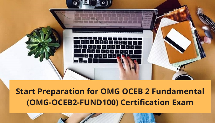 New OMG-OCEB2-FUND100 Exam Camp