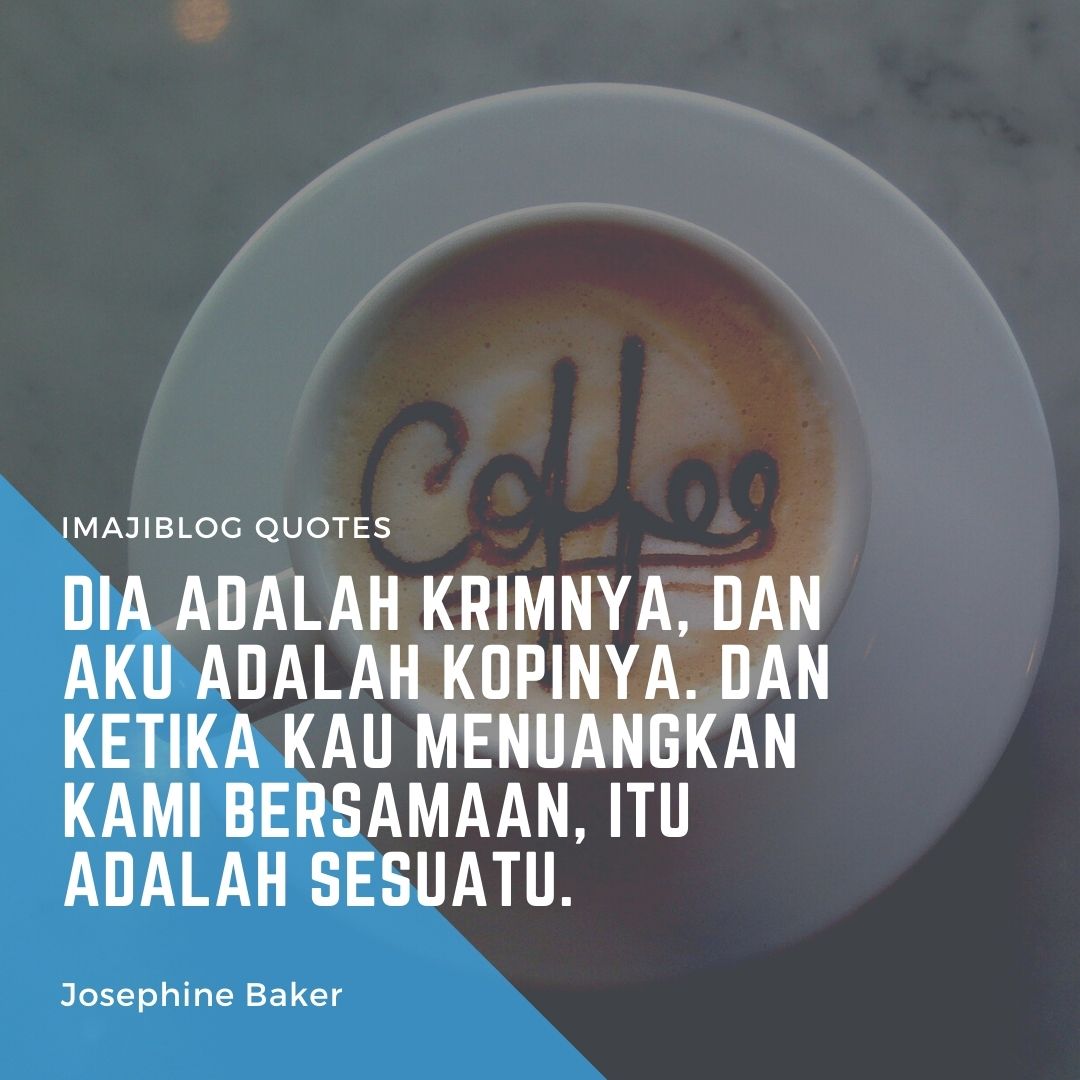 Quotes: Kata Mutiara Bijak Tentang Kopi - ImajiBlogKu